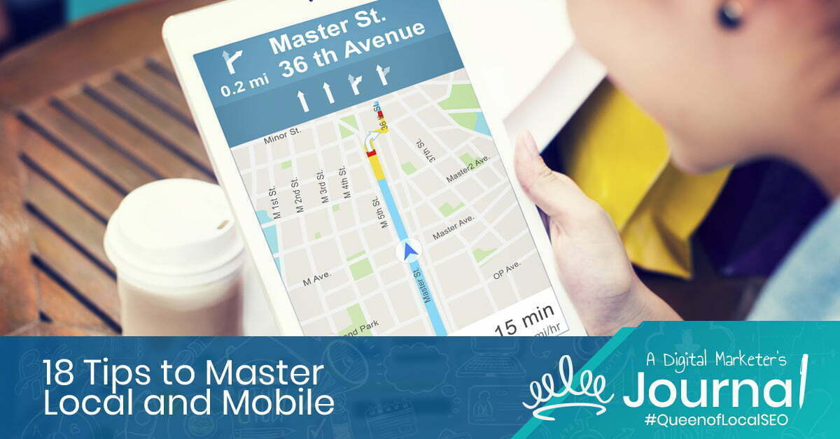 18 Tips to Master Local and Mobile