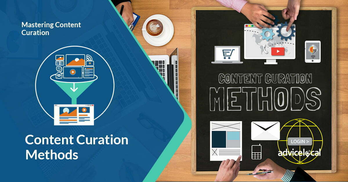 Mastering Content Curation: Content Curation Methods