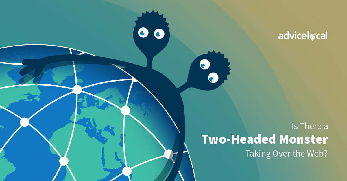 Is There a Two-Headed Monster Taking Over the Web?