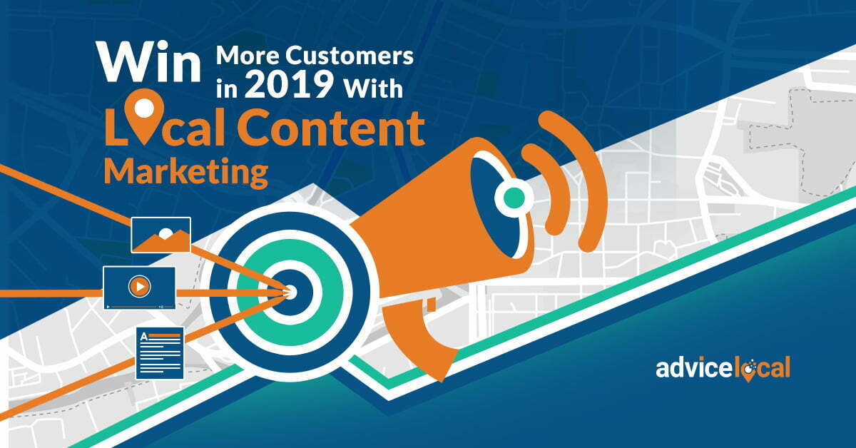 How to Win More Customers in 2019 With Local Content Marketing