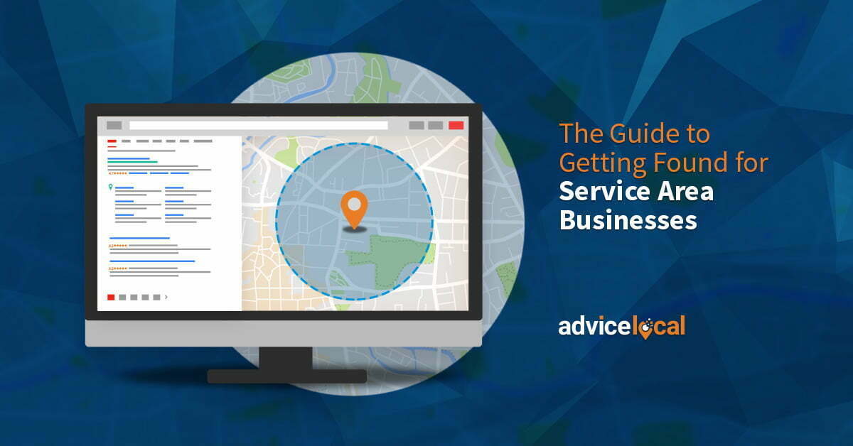 The Guide to Getting Found for Service Area Businesses