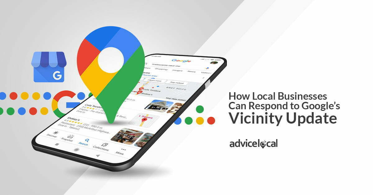 How Local Businesses Can Respond to Google’s Vicinity Update
