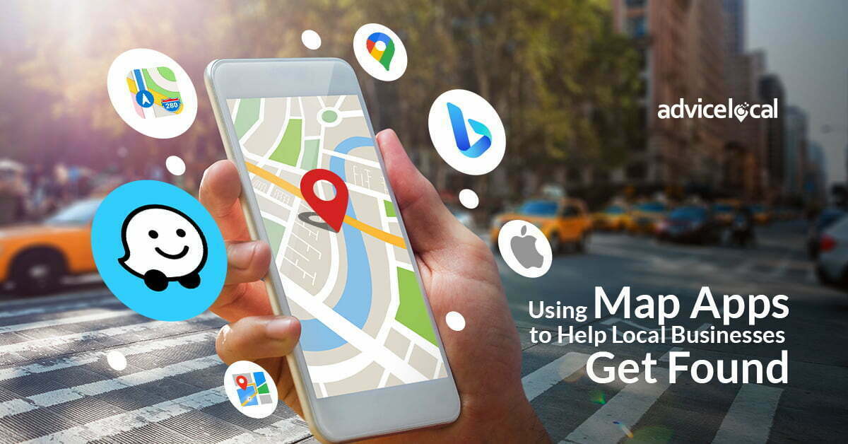 Using Map Apps to Help Local Businesses Get Found