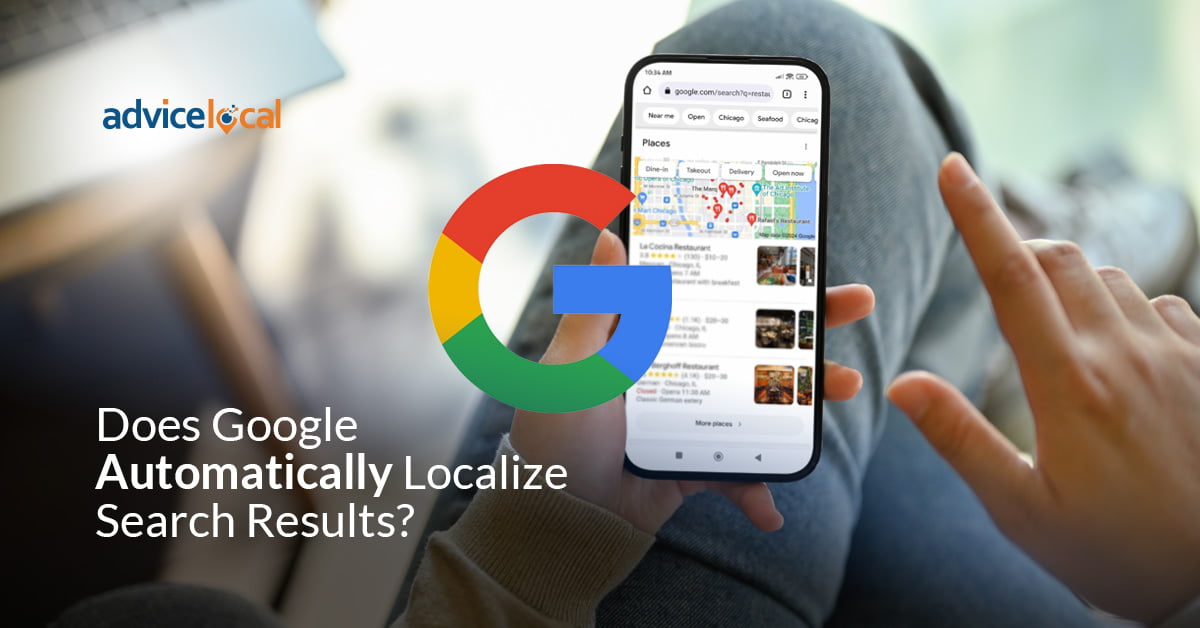 Does Google Automatically Localize Search Results?